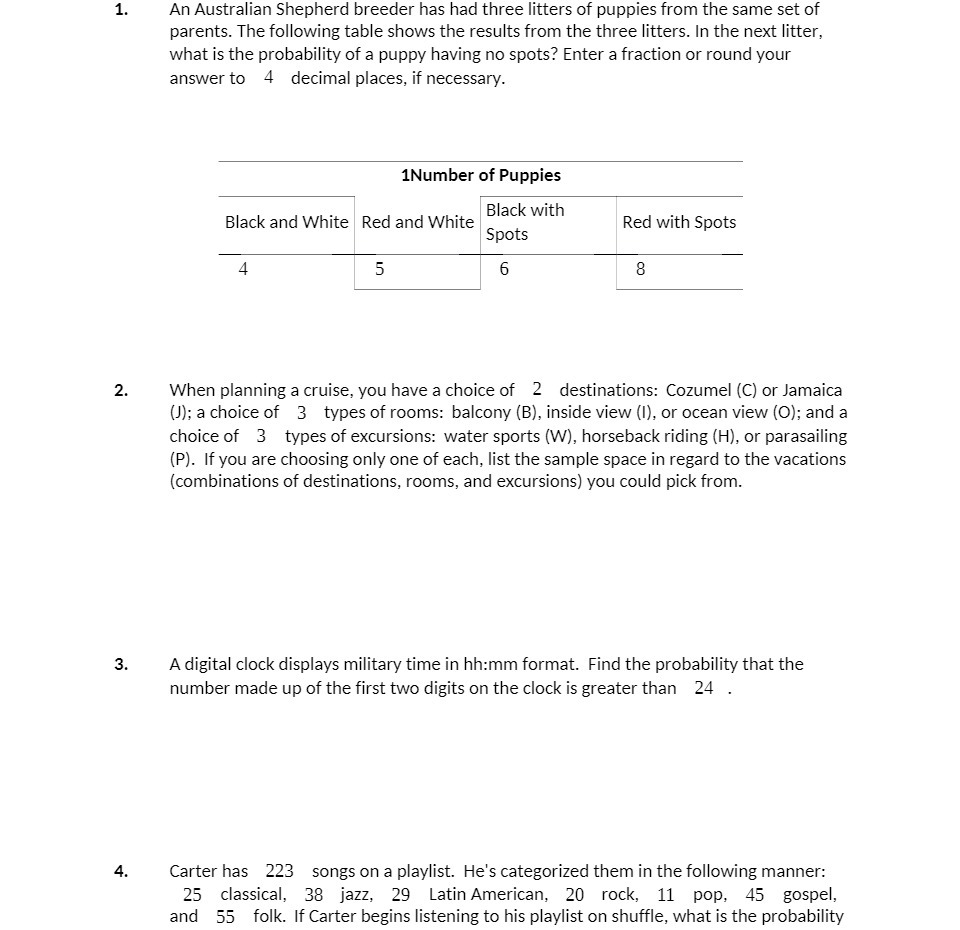 1. An Australian Shepherd breeder has had three