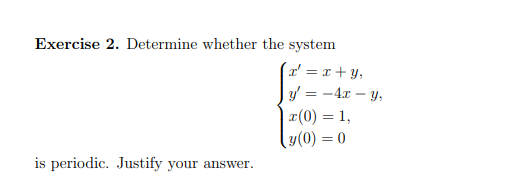 Exercise 2. Determine whether the system I=rty,