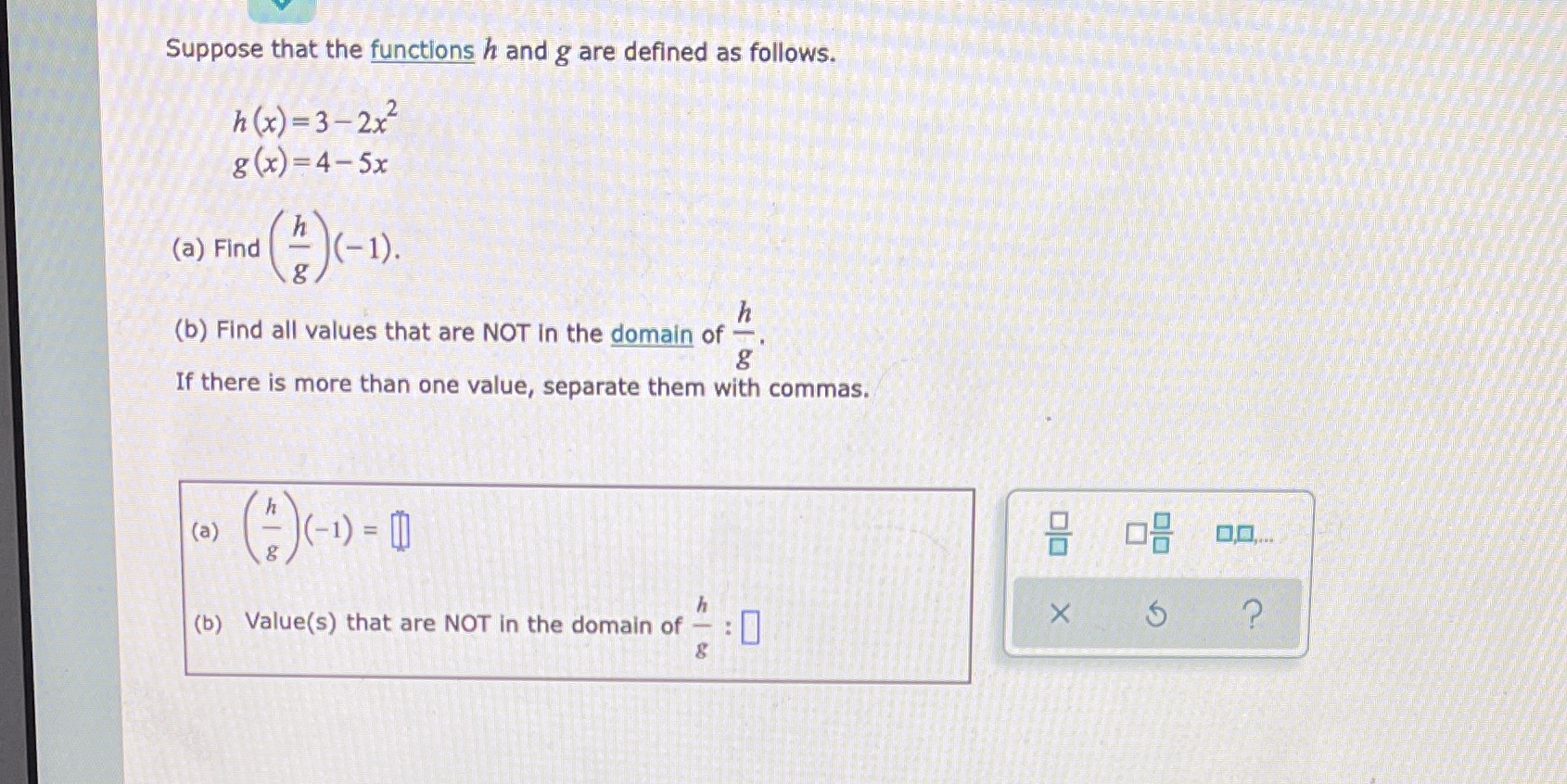 Suppose that the functions h and g are defined as