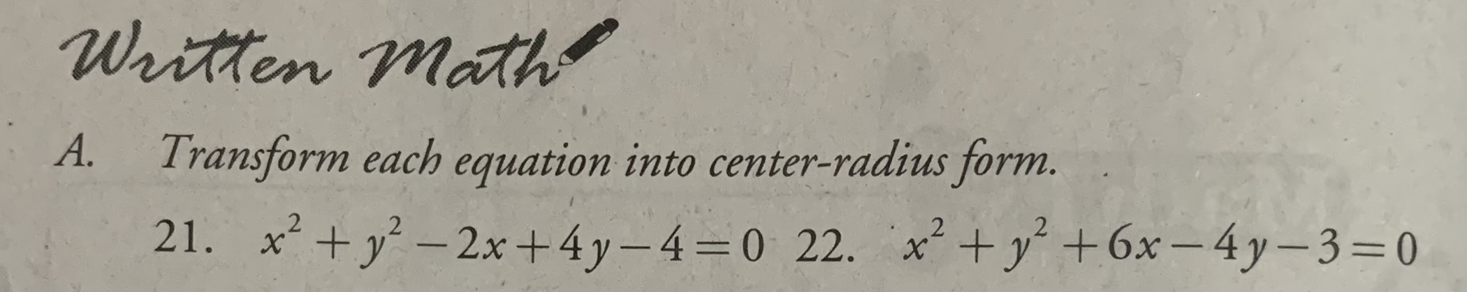 C. Write the equation of the circle in general