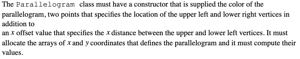 The Parallelogram class must have a constructor