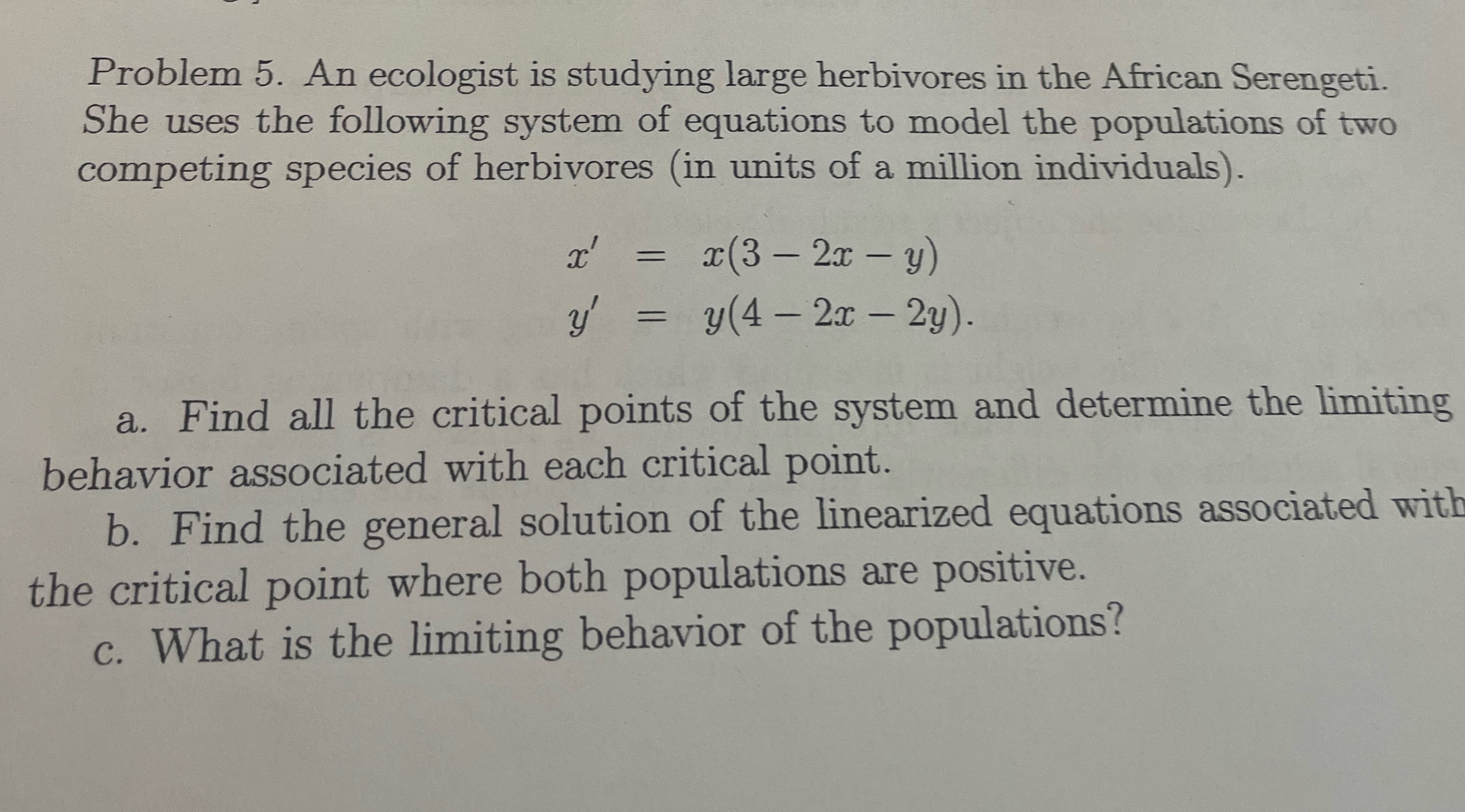 Problem 5. An ecologist is studying large