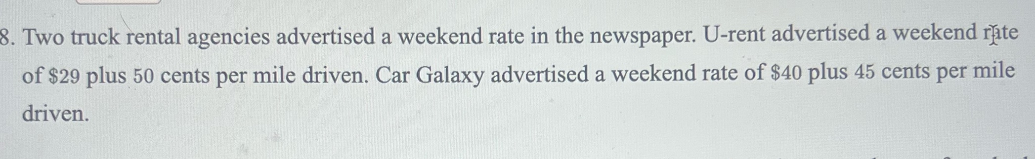 8. Two truck rental agencies advertised a weekend