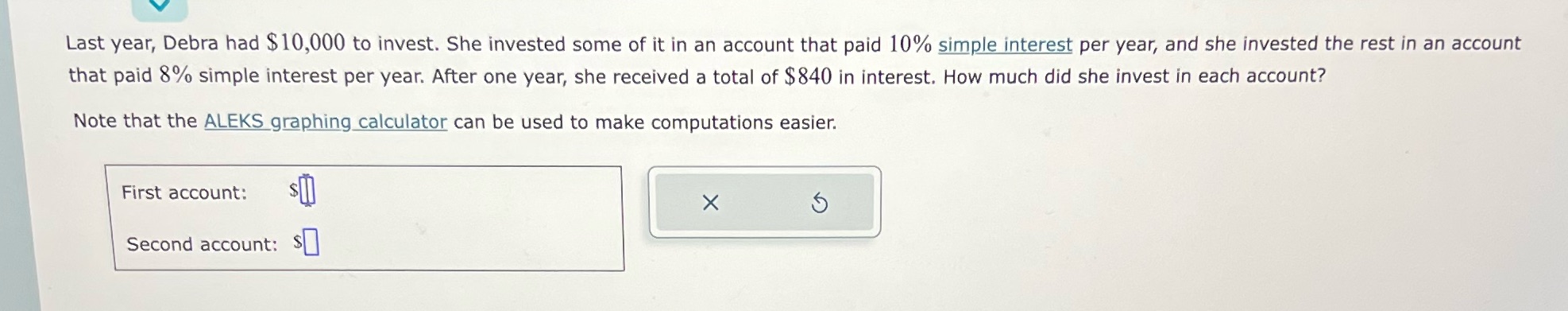 Help V Last year, Debra had $10,000 to invest.