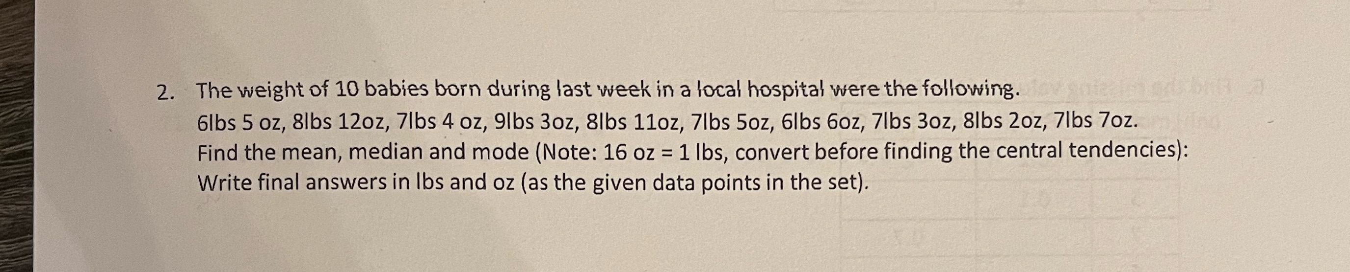 2. The weight of 10 babies born during last week