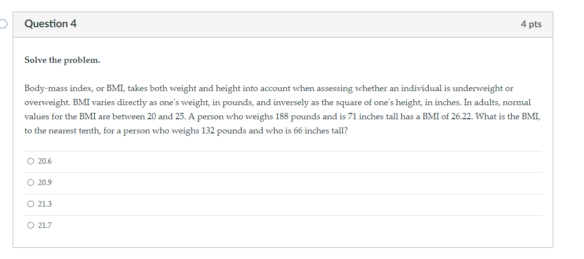Question 4 4 pts Solve the problem. Body-mass