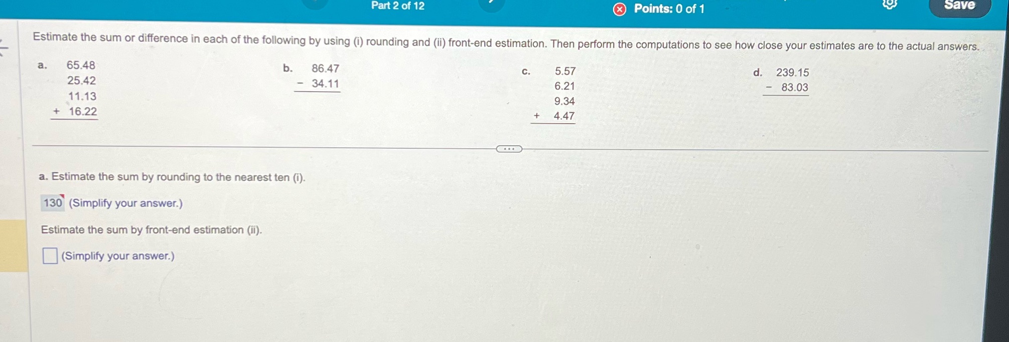 #8 Part 2 of 12 Points: 0 of 1 Save Estimate the