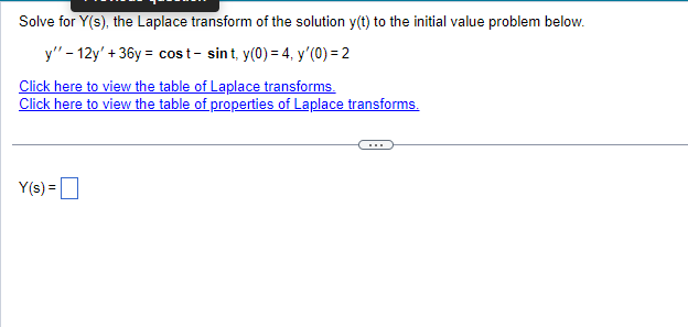 Solve for Y(s), the Laplace transform of the