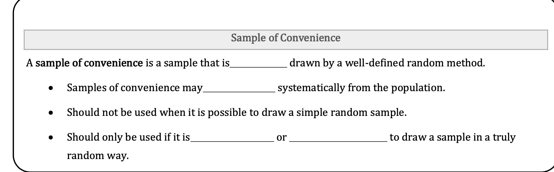 Sample of Convenience A sample of convenience is