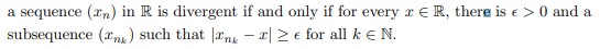 Prove : a sequence (T,) in R is divergent if and