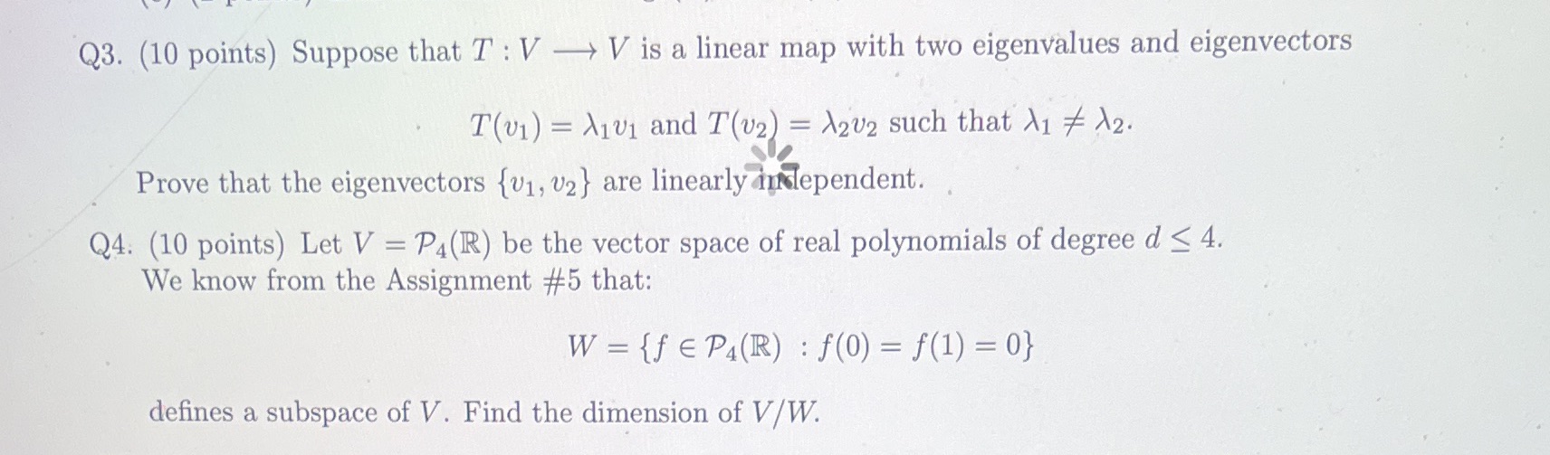 Q3. (10 points) Suppose that T : V - V is a