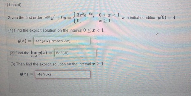 (1 point) Given the first order IVP y' + 6y