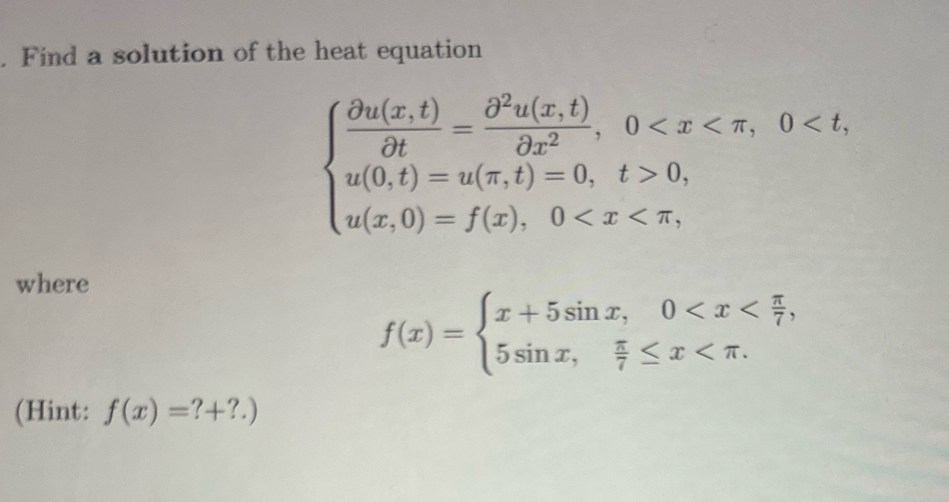 Find a solution of the heat equation du(x, t) 72