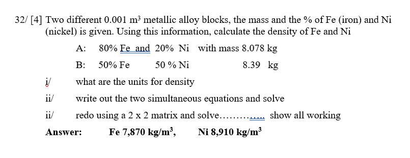 32/ [4] Two different 0.001 m3 metallic alloy