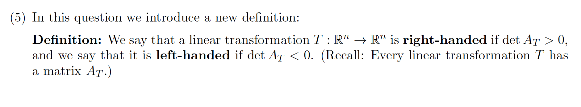(5) In this question we introduce a new