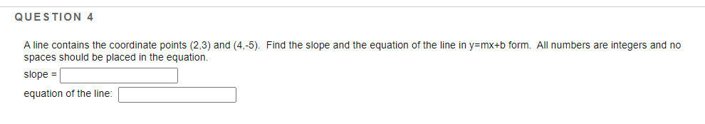 QUESTION 1 Given the following equation of a
