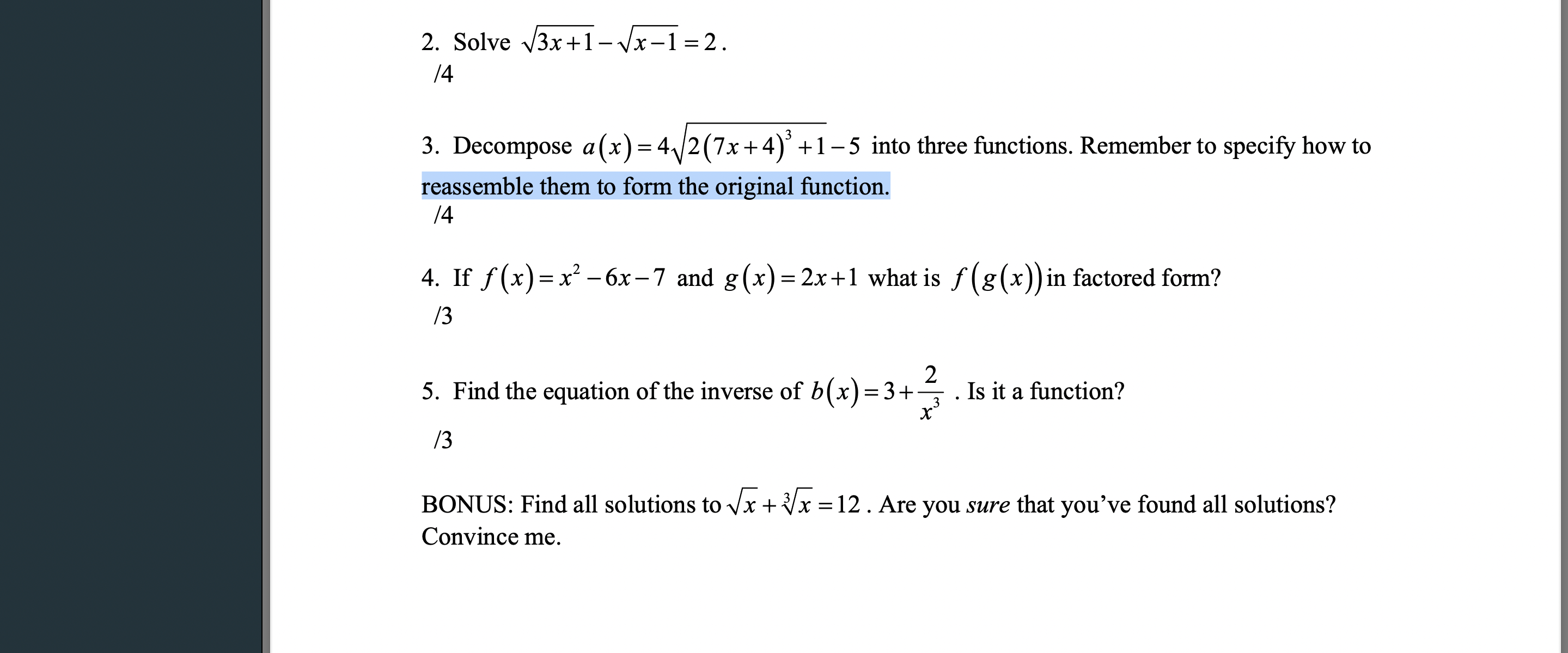 2. Solve V3x+l\\/x =2. /4 3. Decompose a(x) =