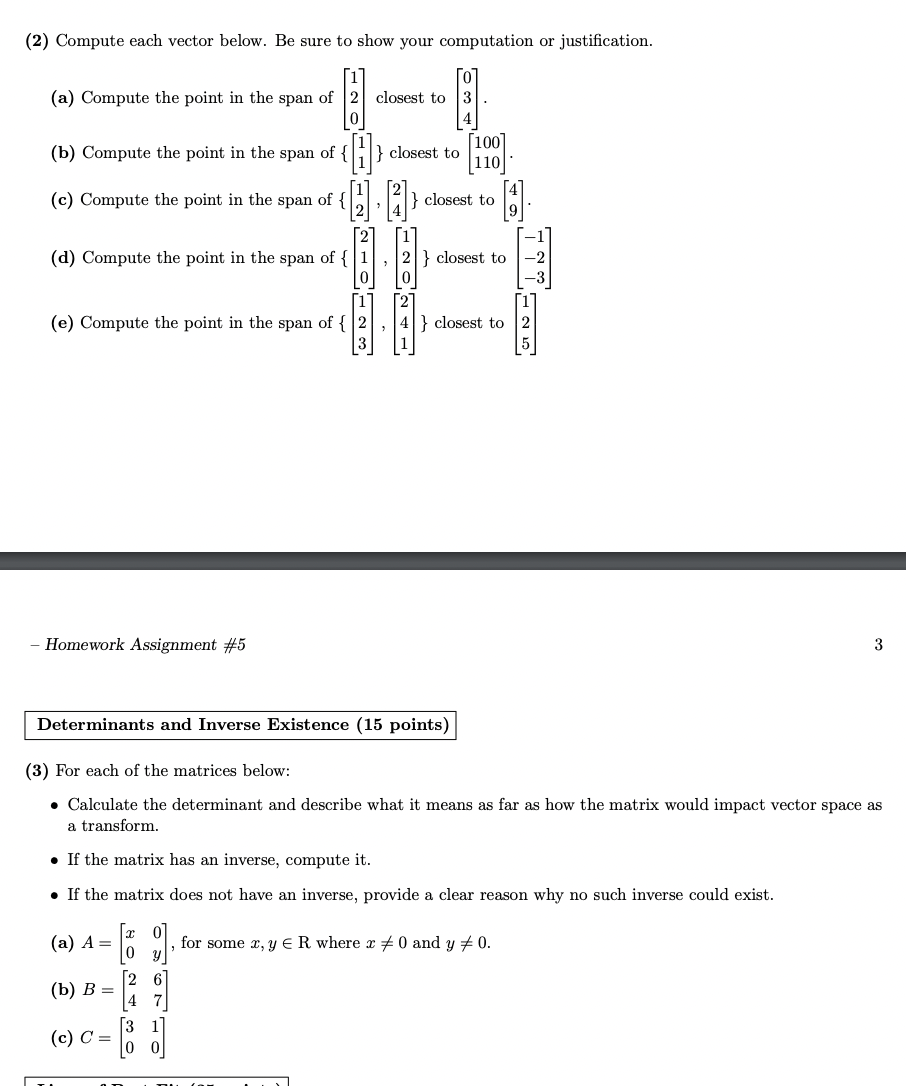 (1) Determine Whether each set of vectors is