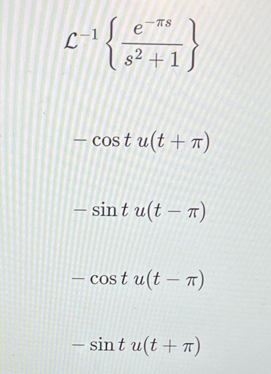 ens $2 + 1 cost ult + ) sin t u(t - T) - cost u(t