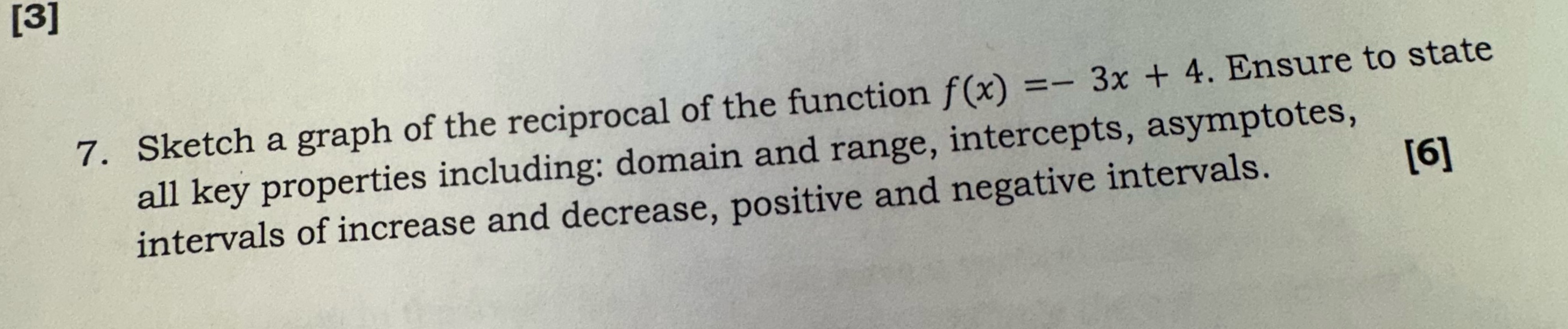 [3] 7. Sketch a graph of the reciprocal of the
