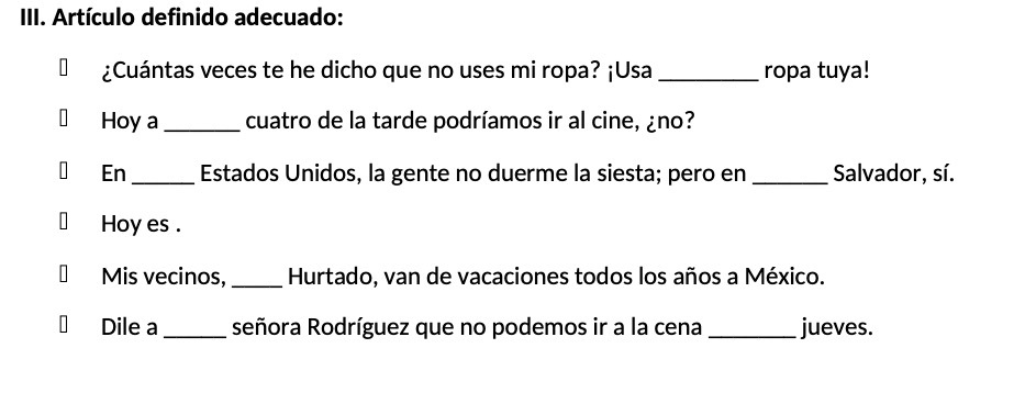 Ill. Articulo definido adecuado: Cuantas veces te