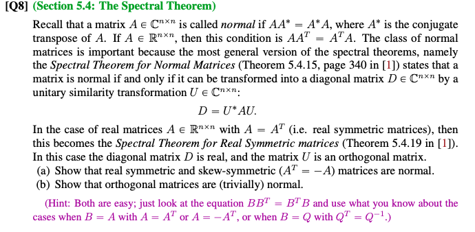 [Q8] (Section 5.4: The Spectral Theorem) Recall