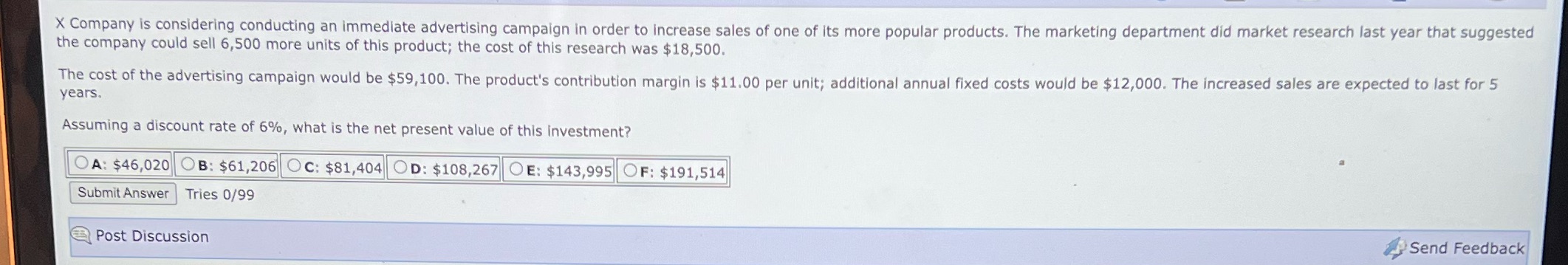 X Company is considering conducting an immediate