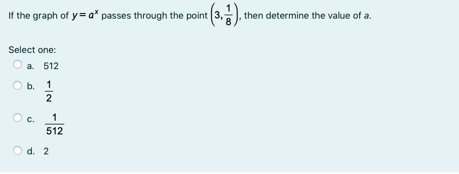 If the graph of y = a* passes through the point