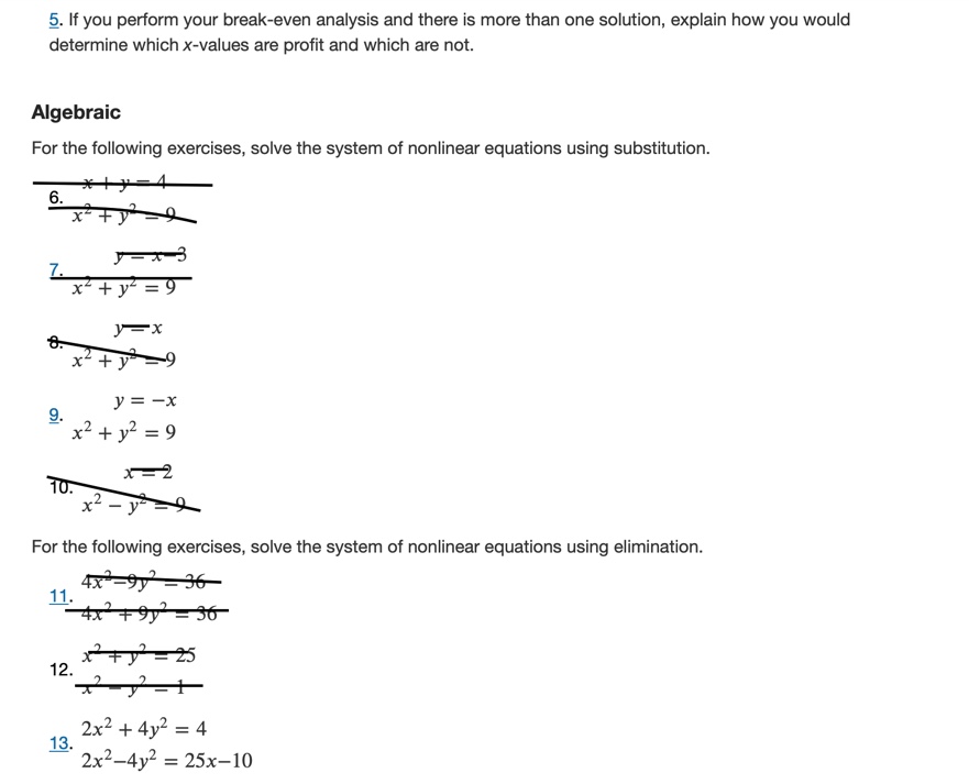 Q. It you perform your break-even analysis and