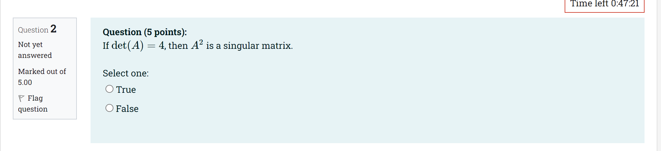 Question 2 Not yet answered Marked out of 5.00