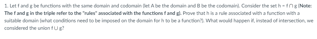1. Let f and g be functions with the same domain