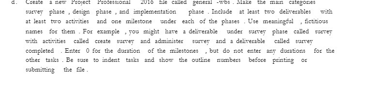 d. Create a new Project Professional 2010 file