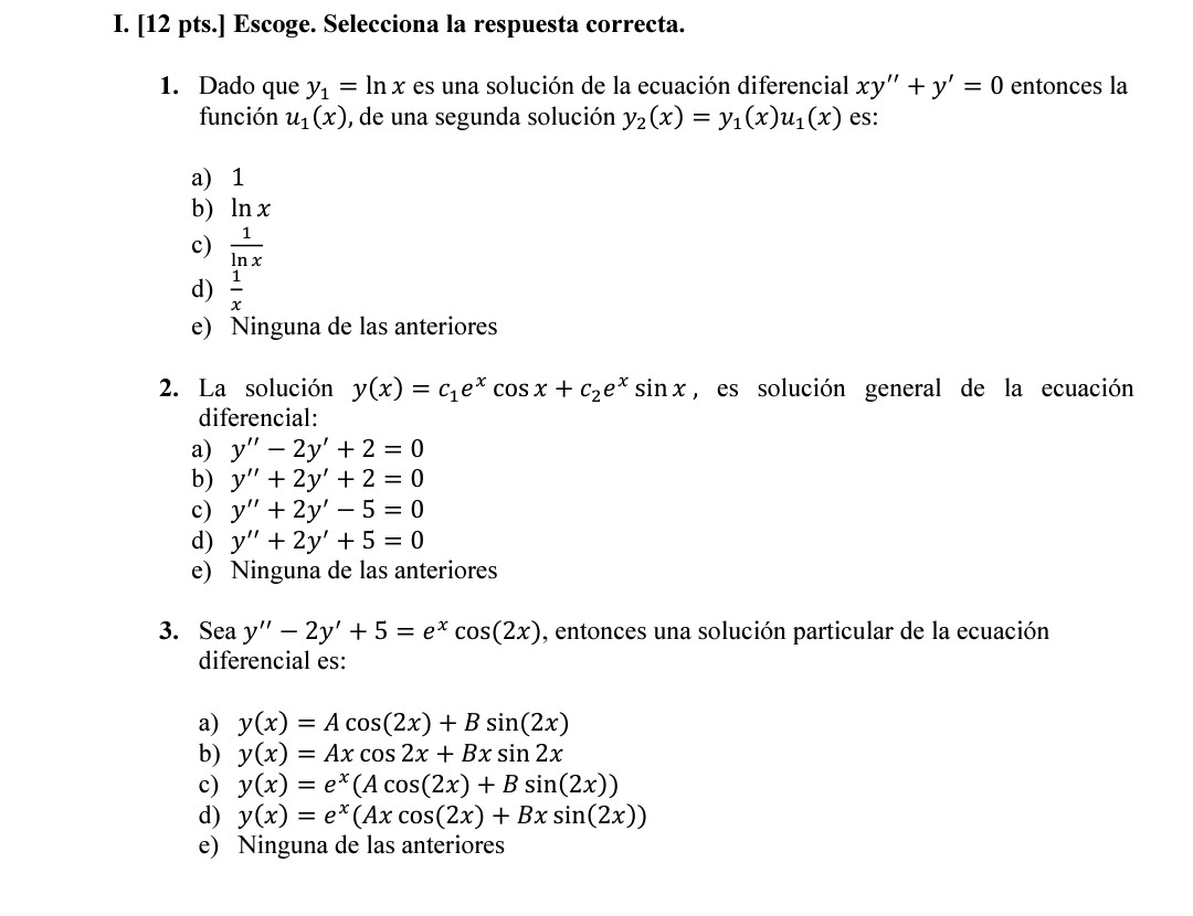 I. [12 pts.] Escoge. Selecciona la respuesta