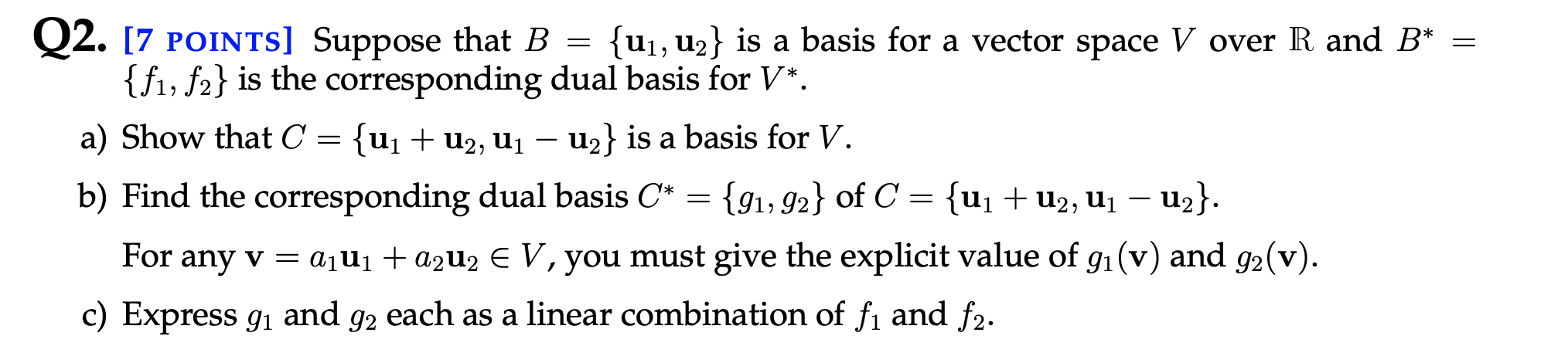 Q2. [7 POINTS] Suppose that B = {111,112} is a