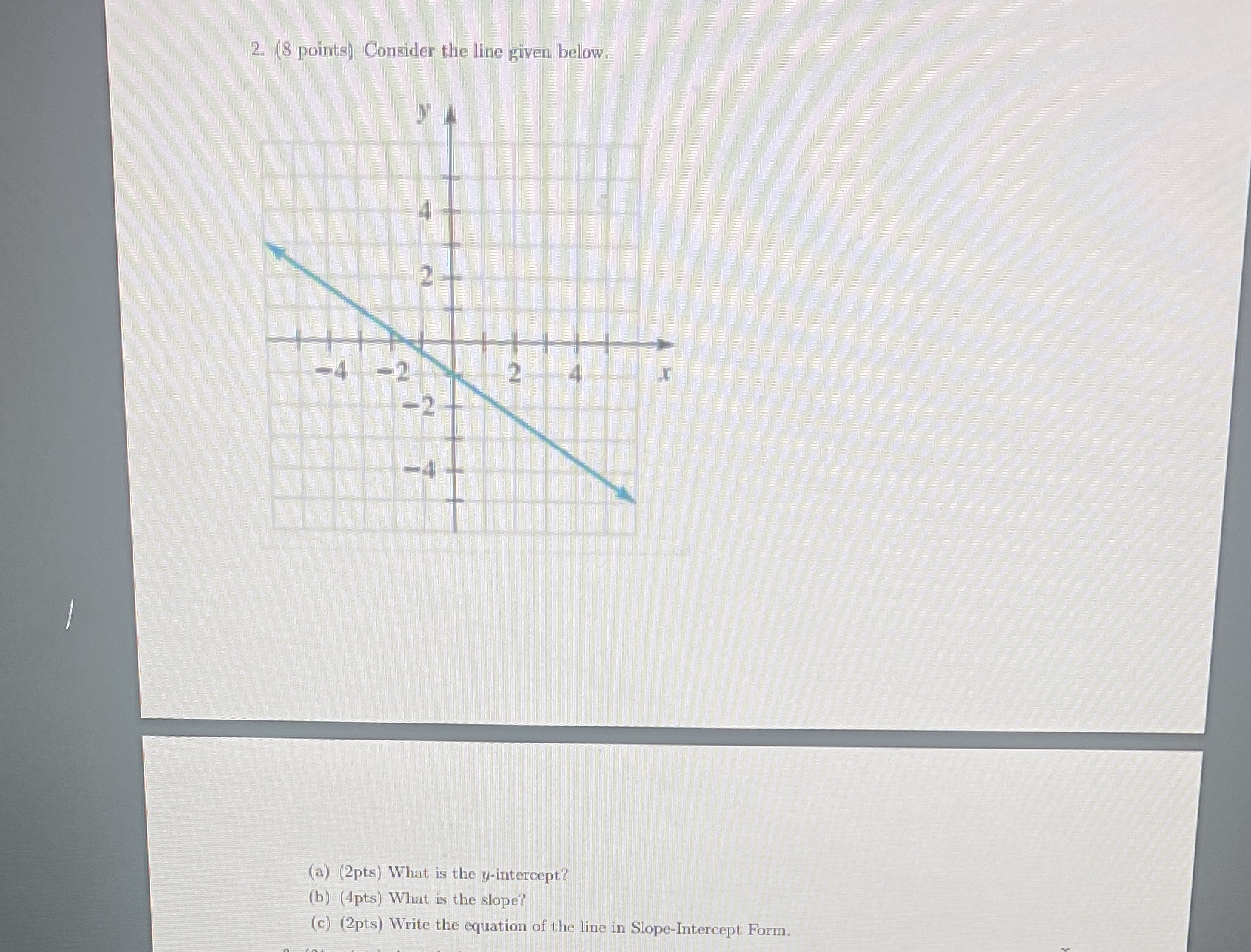 2. (8 points) Consider the line given below. (a)