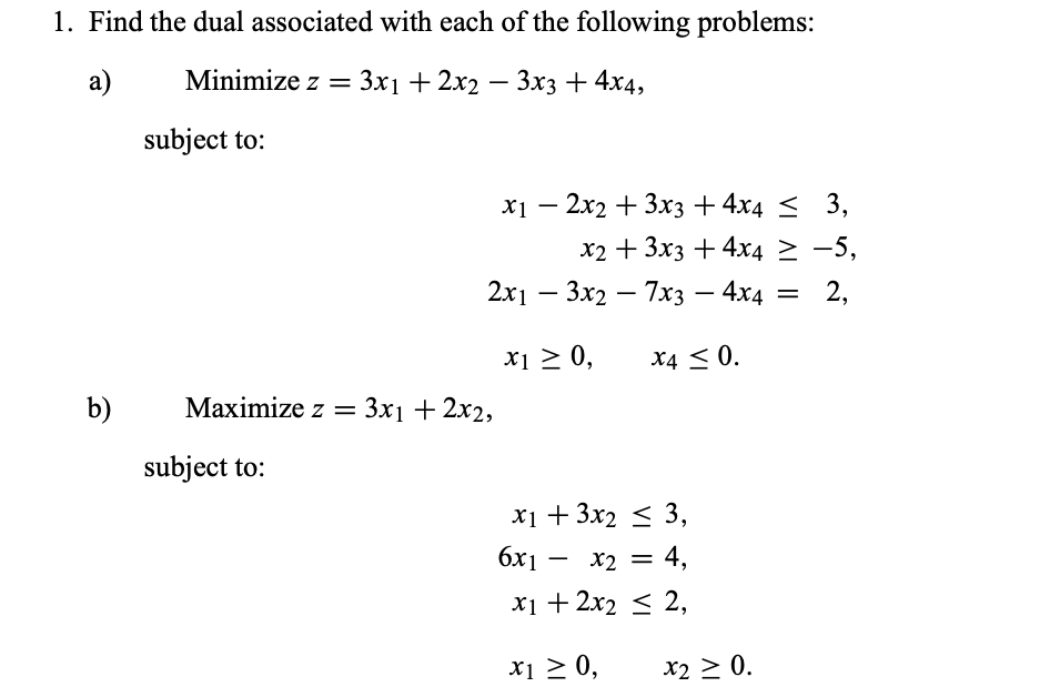 Solve below problem: 1. Find the dual associated