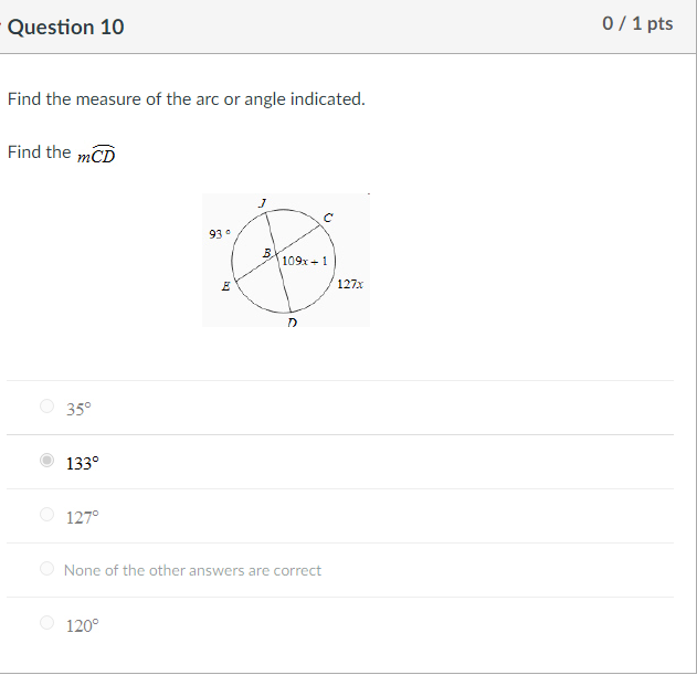 Question 1 0 / 1 pts Find the measure of the line