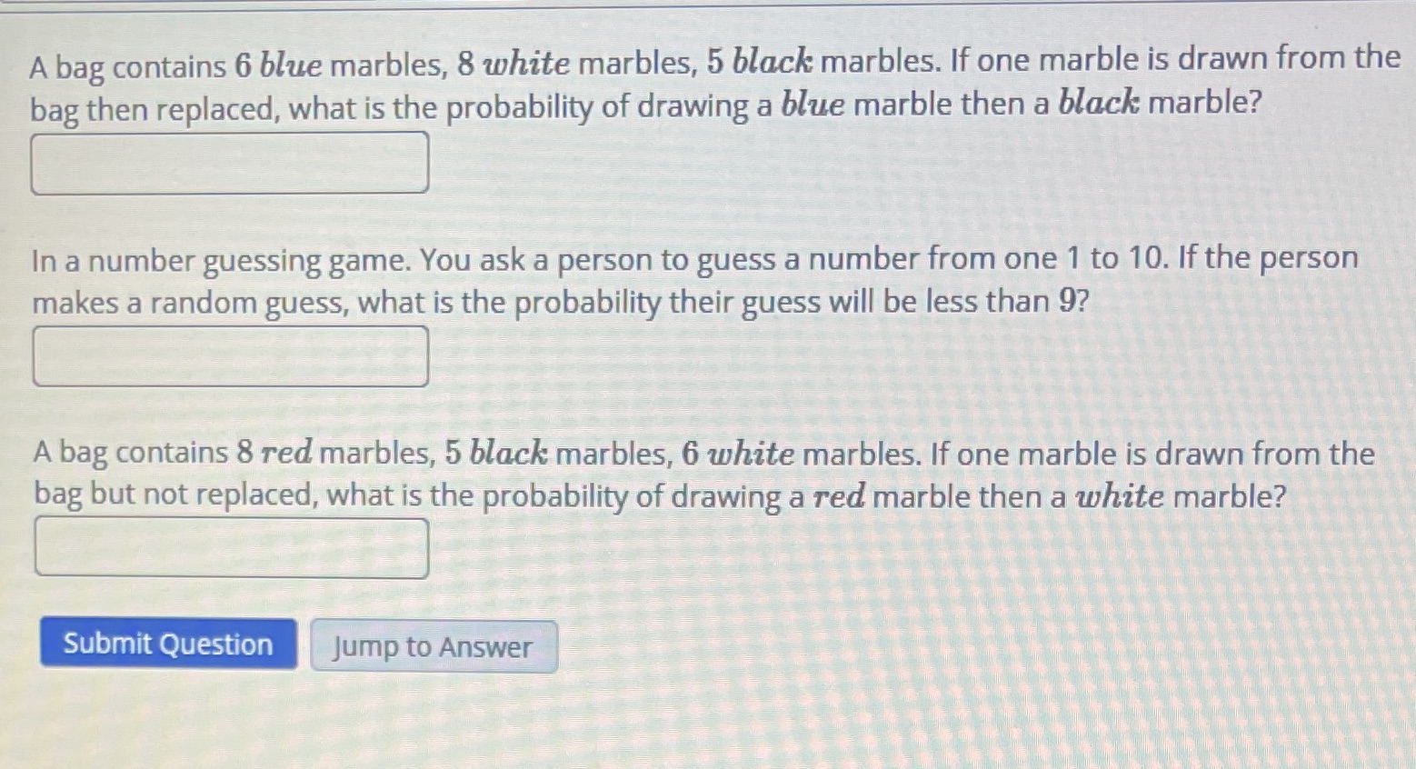 A bag contains 6 blue marbles, 8 white marbles, 5
