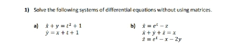 i just need part b 1) Solve the following systems