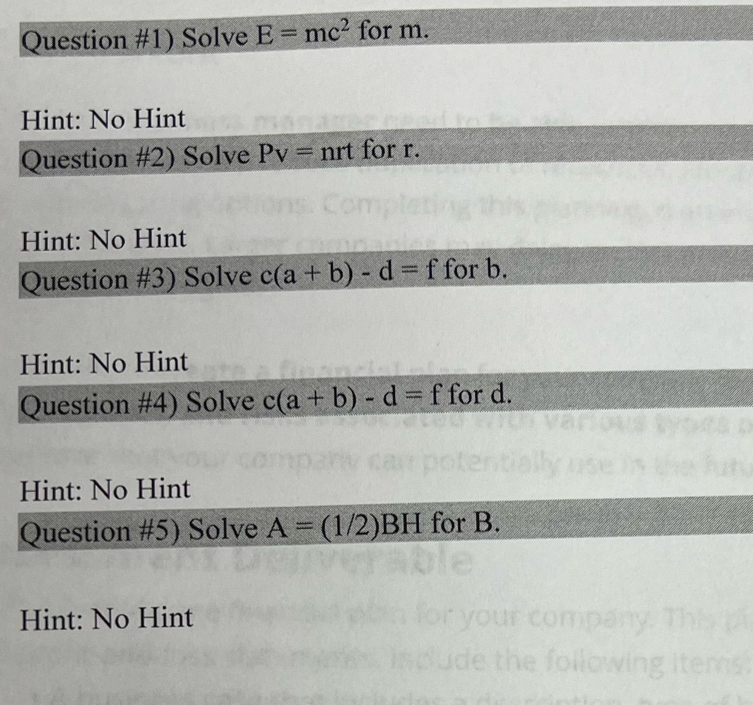 Question #1) Solve E = mc for m. Hint: No Hint