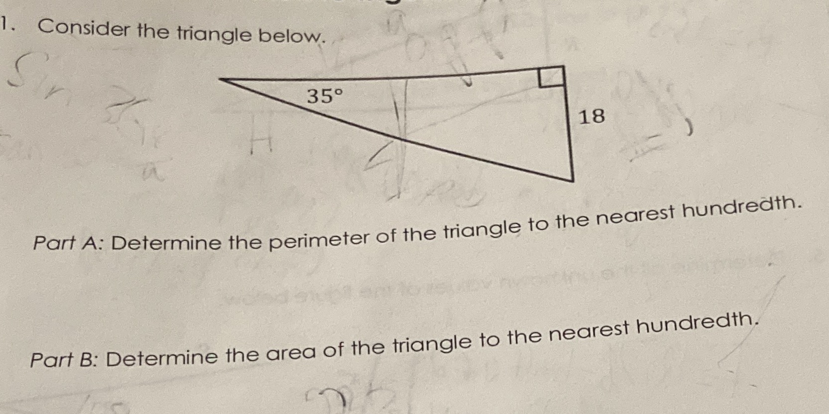 1. Consider the triangle below. 350 18 Part A: