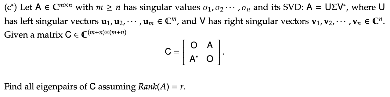 (c*) Let A E Cmxn with m 2 n has singular values
