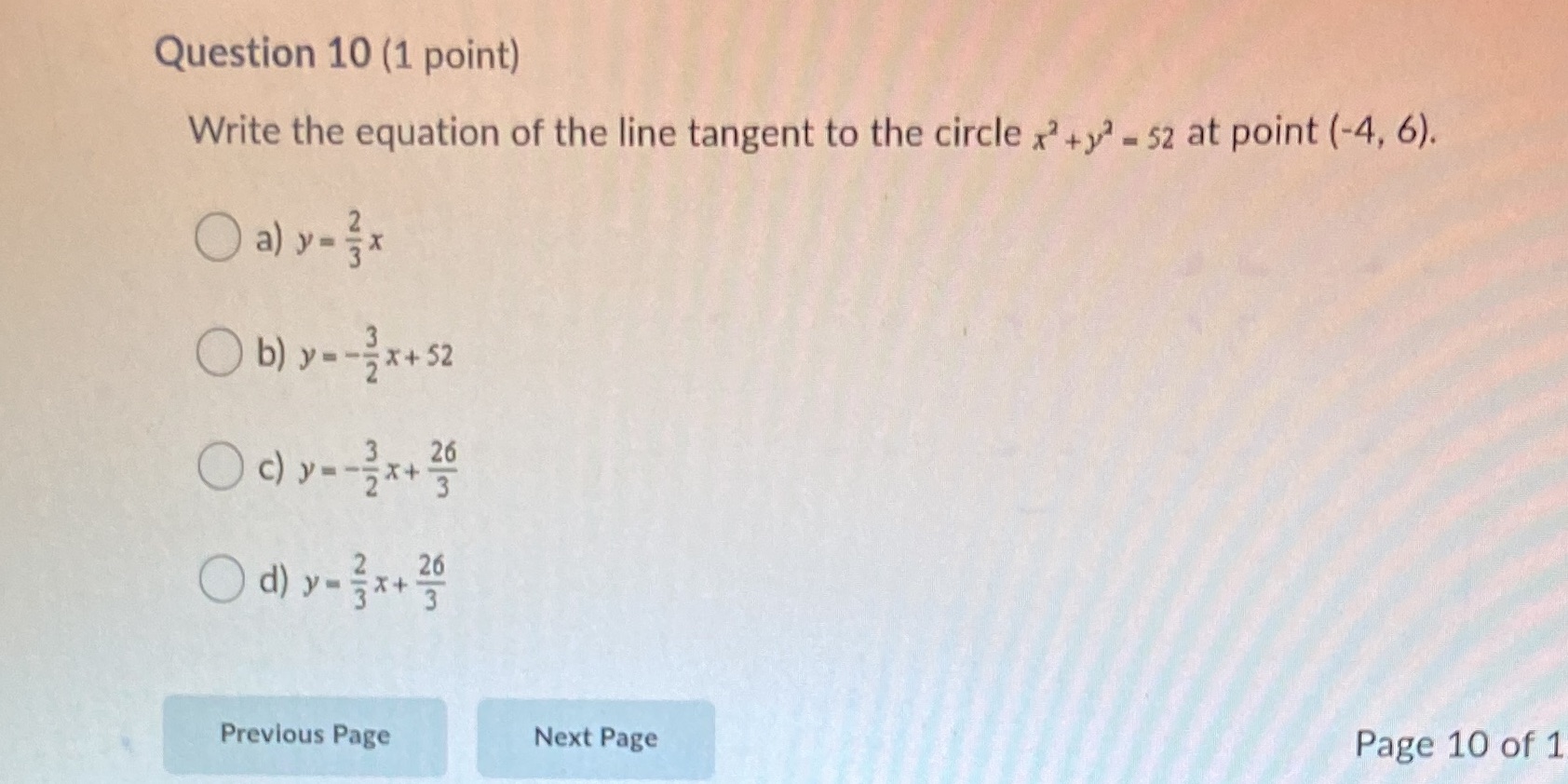 Question 10 (1 point) Write the equation of the