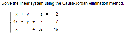 Solve the linear system using the Gauss-Jordan