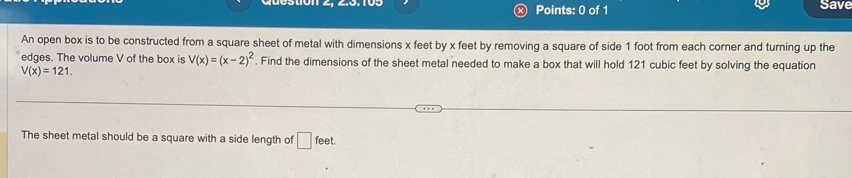 X Points: 0 of 1 Save An open box is to be