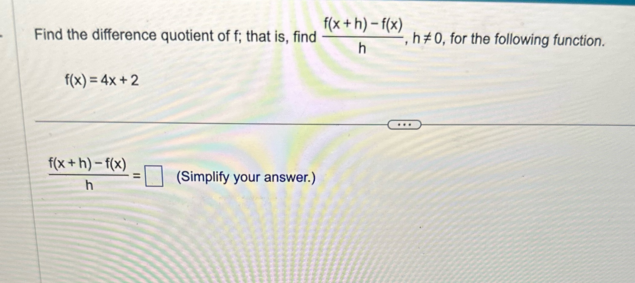 f(x + h) - f(x) Find the difference quotient of