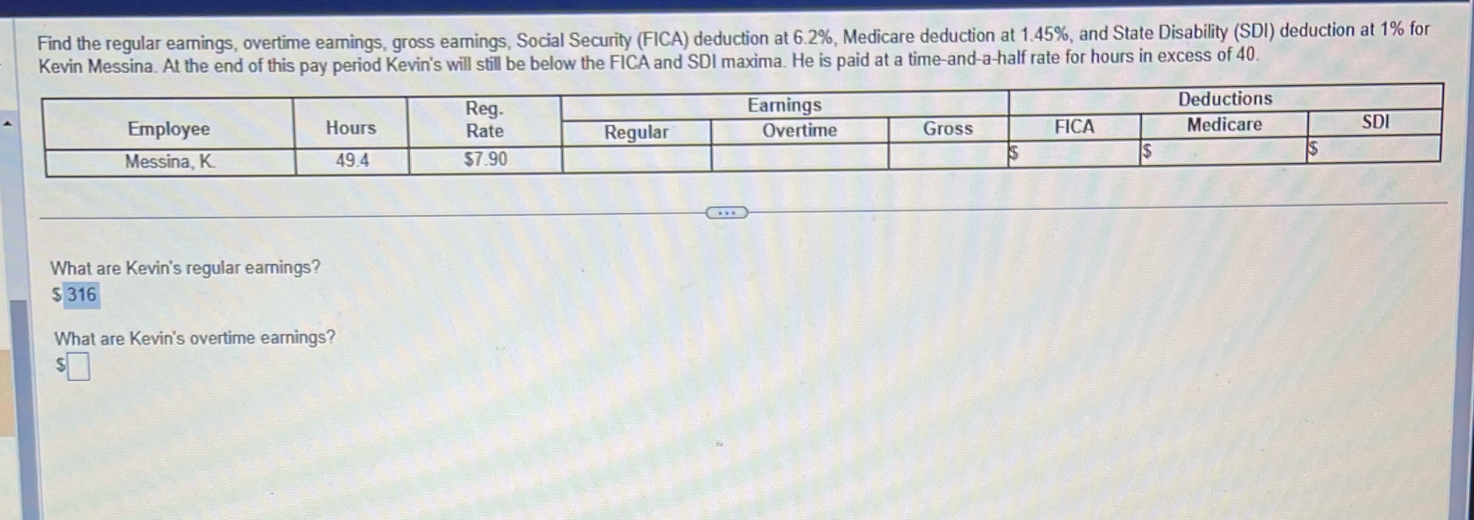 Find the regular earnings, overtime earnings,