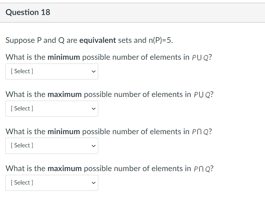 Question 18 Suppose P and Q are equivalent sets