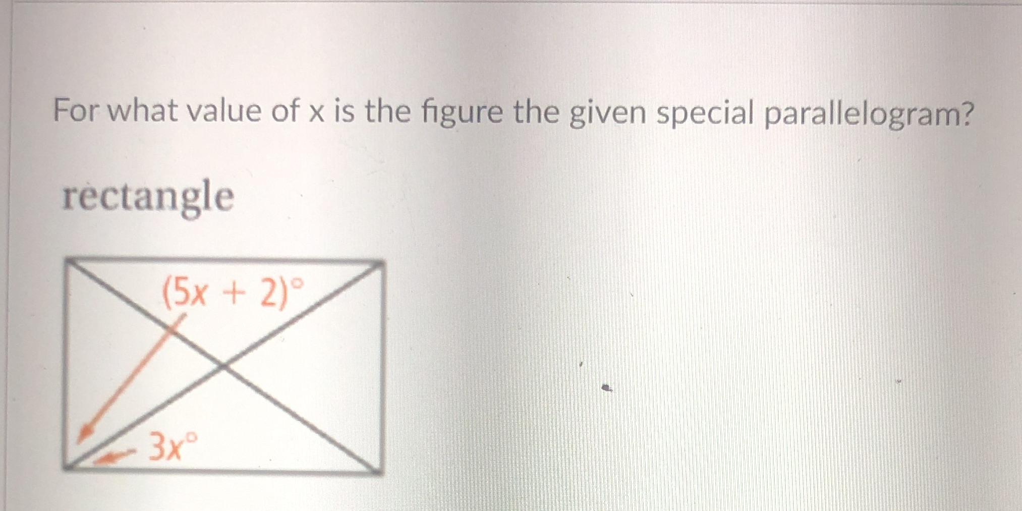 solve For what value of x is the figure the given