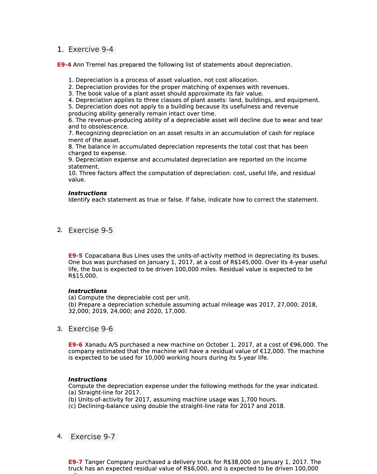 1. Exercive 9-4 E9-4 Ann Tremel has prepared the